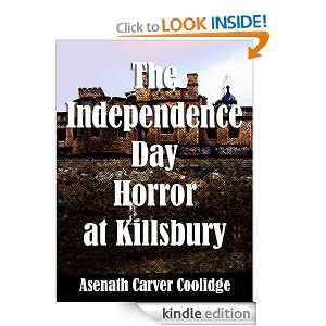 The Independence Day Horror at Killsbury (New Edition With High 
