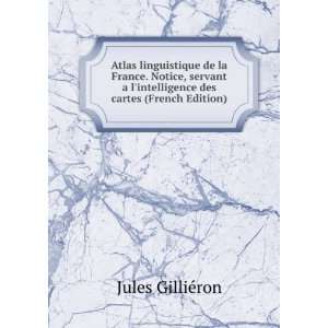   intelligence des cartes (French Edition): Jules GilliÃ©ron: Books