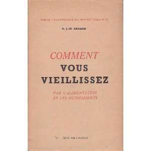   veillissez par l alimentation et les medicaments Drj M Kalmar Books