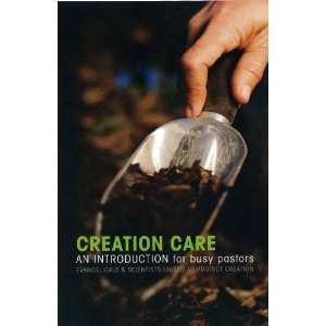  Creation Care An Introduction for Busy Pastors 