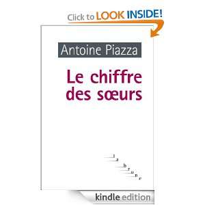 Le chiffre des soeurs (La brune) (French Edition) Antoine Piazza 