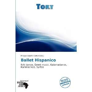  Ballet Hispanico (9786136270906) Philippe Valentin 