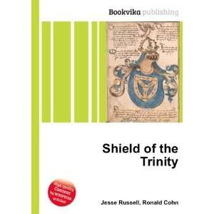  Shield of the Trinity Ronald Cohn Jesse Russell Books