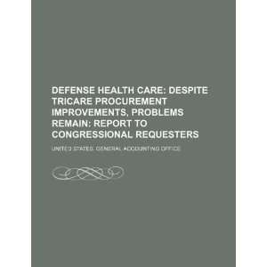  Defense health care despite TRICARE procurement 