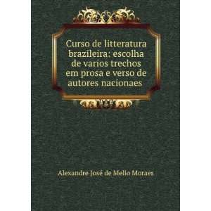  Curso de litteratura brazileira escolha de varios trechos 