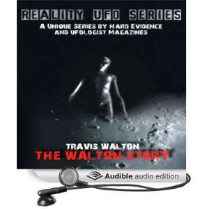   The Travis Walton Story (Audible Audio Edition) Travis Walton Books