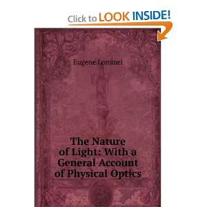   , with a general account of physical optics.: Eugene Lommel: Books