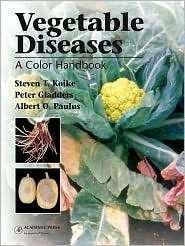 Vegetable Diseases A Color Handbook, (0123736757), Steven T. Koike 
