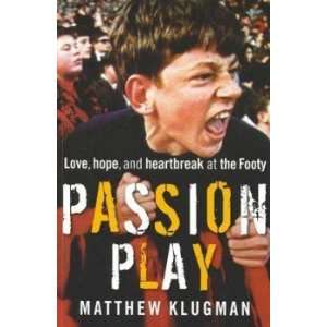  Passion Play: Klugman Matthew: Books
