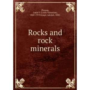    Rocks and rock minerals.: Louis V. Knopf, Adolph, Pirsson: Books