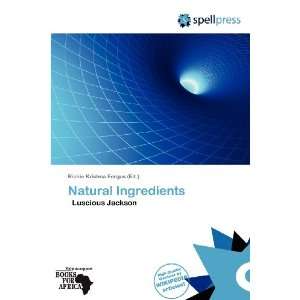  Natural Ingredients (9786138600619) Richie Krishna Fergus Books