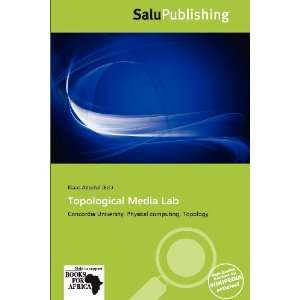    Topological Media Lab (9786136005959) Klaas Apostol Books