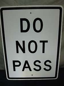 AUTHENTIC REAL DO NOT PASS ROAD TRAFFIC STREET SIGN  