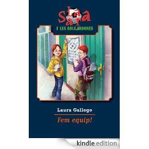Fem equip (Sara i les golejadores) (Catalan Edition) Laura Gallego 