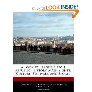  A Look at Prague, Czech Republic History, Main Sights, Culture 