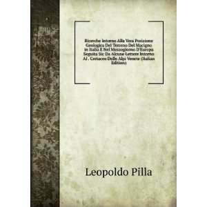   Cretaceo Delle Alpi Venete (Italian Edition) Leopoldo Pilla Books