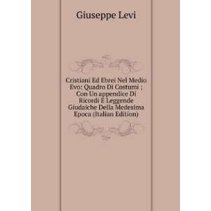   Giudaiche Della Medesima Epoca (Italian Edition) Giuseppe Levi Books