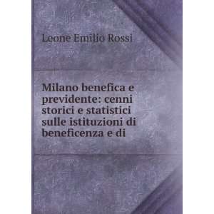  Milano benefica e previdente cenni storici e statistici 