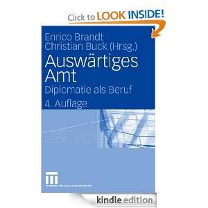 Auswärtiges Amt Diplomatie als Beruf (German Edition) Enrico Brandt 
