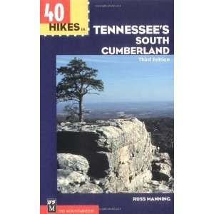  40 Hikes in Tennessees South Cumberland (100 Hikes In 