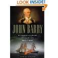 John Barry An American Hero in the Age of Sail by Tim McGrath 