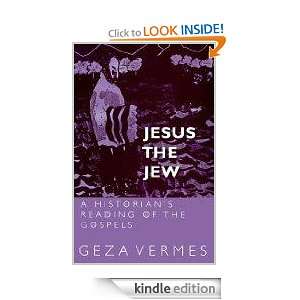 Jesus the Jew Geza Vermes  Kindle Store