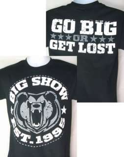 BIG SHOW Go Big or Get Lost Est 1995 T shirt New  