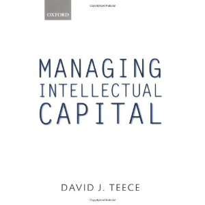 Managing Intellectual Capital Organizational, Strategic, and Policy 