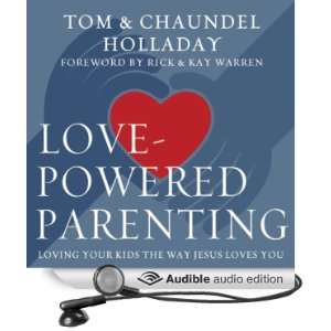 Love Powered Parenting Loving Your Kids the Way Jesus Loves You 