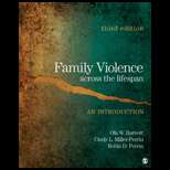 Family Violence Across the Lifespan (ISBN10 1412981786; ISBN13 
