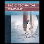 Basic Technical Drawing (ISBN10: 0078457483; ISBN13: 9780078457487)