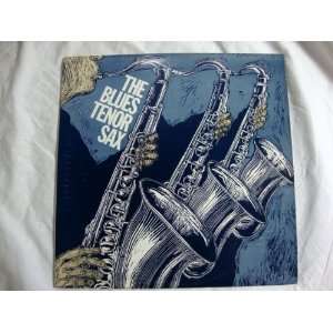  The Blues Tenor Sax   Vinyl Record Music