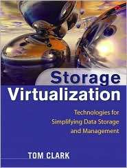 Storage Virtualization Technologies for Simplifying Data Storage and 