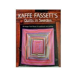 Taunton Press Kaffe Fassetts Quilts In Sweden Book: Arts 