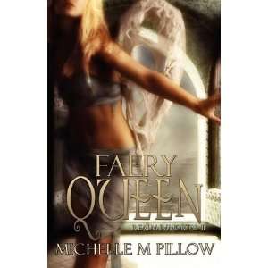    Faery Queen (Realm Immortal) [Paperback] Michelle M Pillow Books