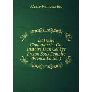   ge Breton Sous Lempire (French Edition) Alexis Francois Rio Books