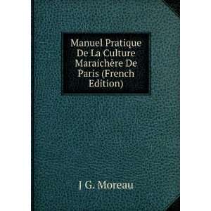  Manuel Pratique De La Culture MaraichÃ¨re De Paris 