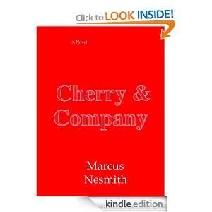 Cherry & Company Marcus Nesmith  Kindle Store