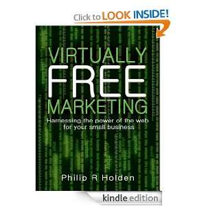 Virtually free marketing: Harnessing the power of the Web for your 
