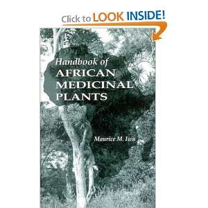   of African Medicinal Plants (9780849342660) Maurice M. Iwu Books