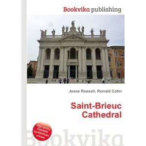  Saint Brieuc Cathedral Ronald Cohn Jesse Russell Books