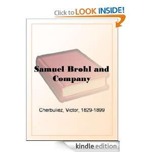 Samuel Brohl and Company Victor Cherbuliez  Kindle Store