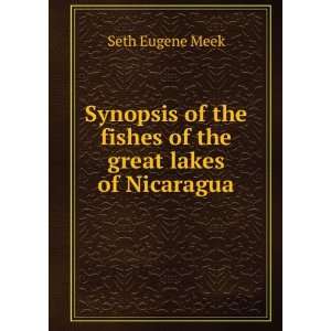   of the fishes of the great lakes of Nicaragua Seth Eugene Meek Books