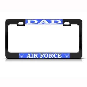  Us Air Force Dad Metal Military license plate frame Tag 