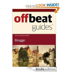Brugge Travel Guide Offbeat Guides  Kindle Store