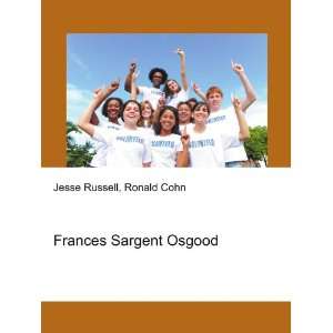  Frances Sargent Osgood Ronald Cohn Jesse Russell Books