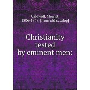   eminent men:: Merritt, 1806 1848. [from old catalog] Caldwell: Books