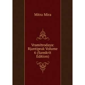   Rjantiprak Volume 6 (Sanskrit Edition) Mitra Mira Books