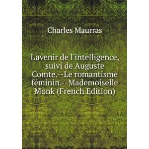   Mademoiselle Monk (French Edition) Maurras Charles 1868 1952 Books