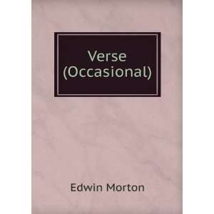  Verse (Occasional) Edwin Morton Books